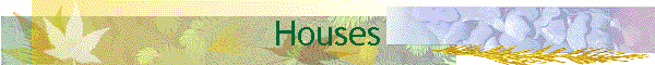 Houses