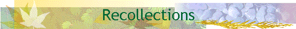 Recollections